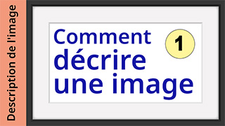 Prêt pour l’examen - B1 - Comment décrire une image -  Étape 1 sur 7