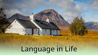 Language in Life - B1 - Crofting in Scotland:  A Special Way of Life
